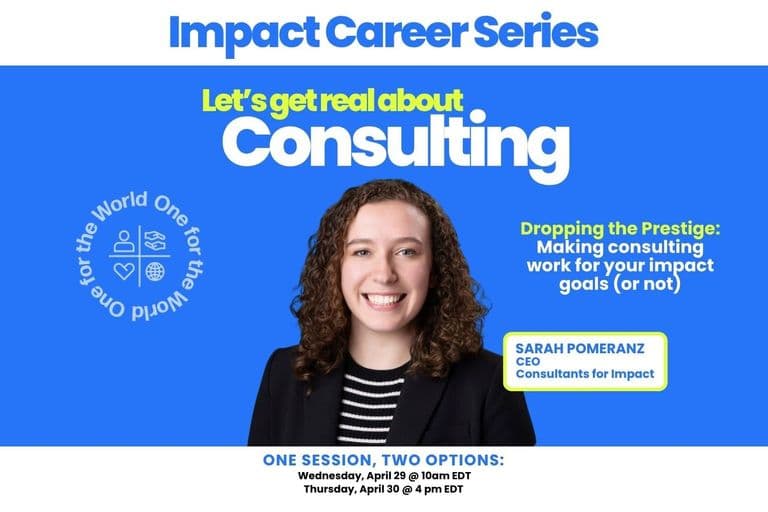 Impact Career Webinar Series: Let's Get Real About Consulting (Webinar) event promotional image